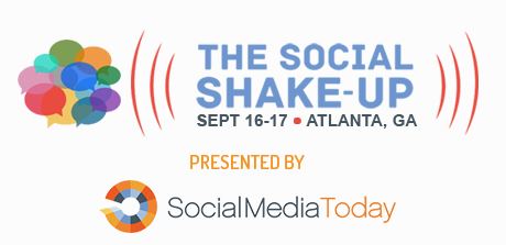 The Social Shake-Up, Social Media Today