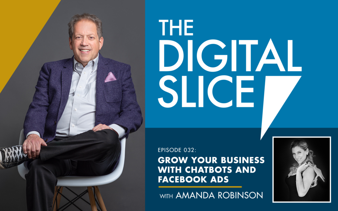 Ep 032: Grow Your Business With Chatbots And Facebook Ads