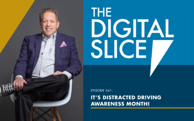 Ep 041: It’s Distracted Driving Awareness Month!