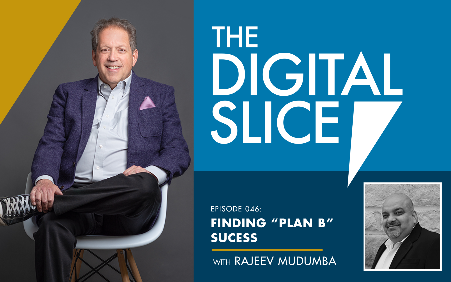 [PODCAST] Finding "Plan B" Success, with Rajeev Mudumba