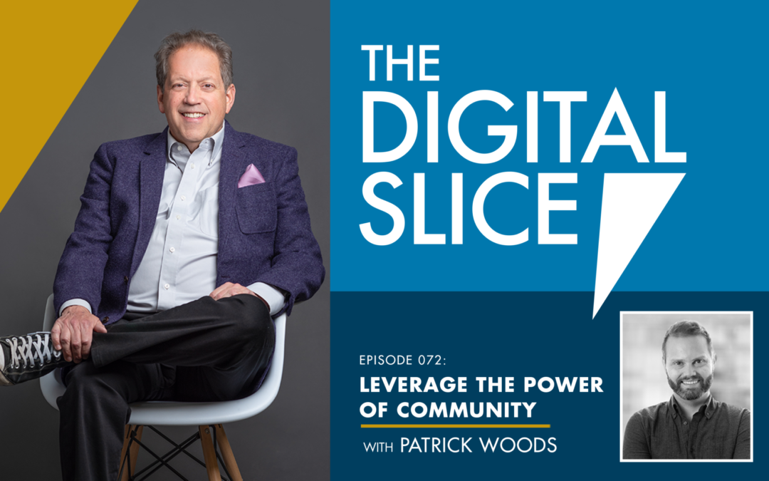 Ep 072: Leverage The Power Of Community