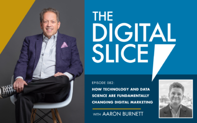 Ep 082: How Technology And Data Science Are Fundamentally Changing Digital Marketing