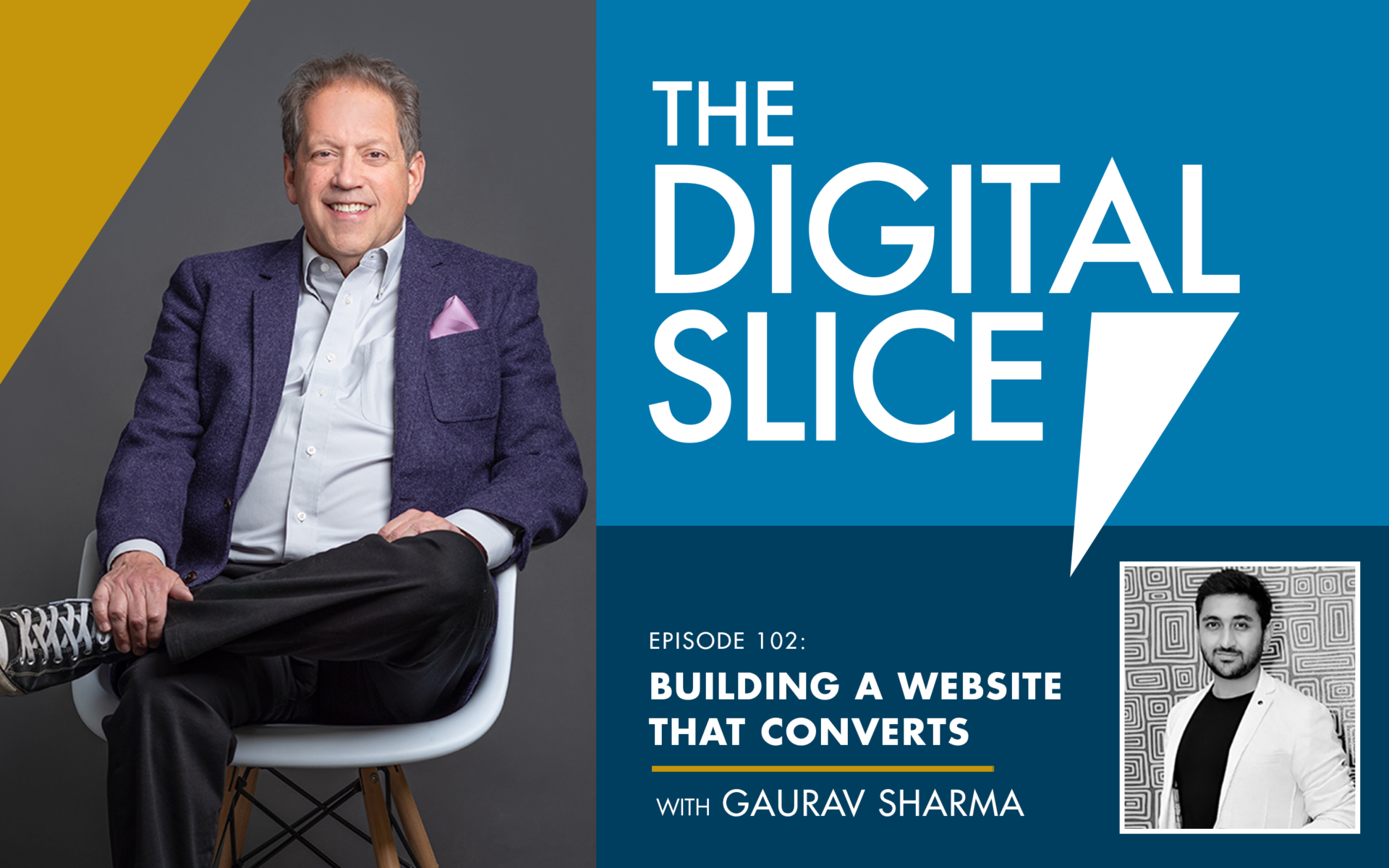 [PODCAST] Building a Website That Converts | The Digital Slice Podcast with your host Brad Friedman | The Friedman Group, LLC