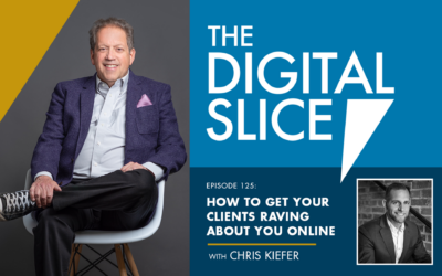 Ep 125: How To Get Your Clients Raving About You Online