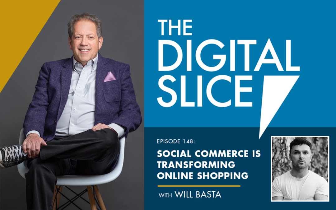 Ep 148: Social Commerce Is Transforming Online Shopping