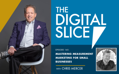 Ep 165: Mastering Measurement Marketing For Small Businesses