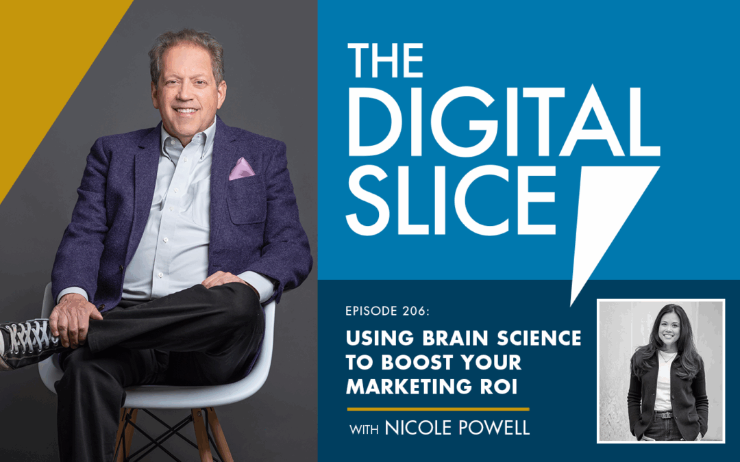 Ep 206: Using Brain Science To Boost Your Marketing ROI