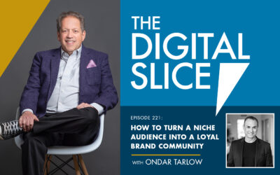 Ep 221: How To Turn A Niche Audience Into A Loyal Brand Community