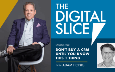 Ep 222: Don't Buy A CRM Until You Know This 1 Thing