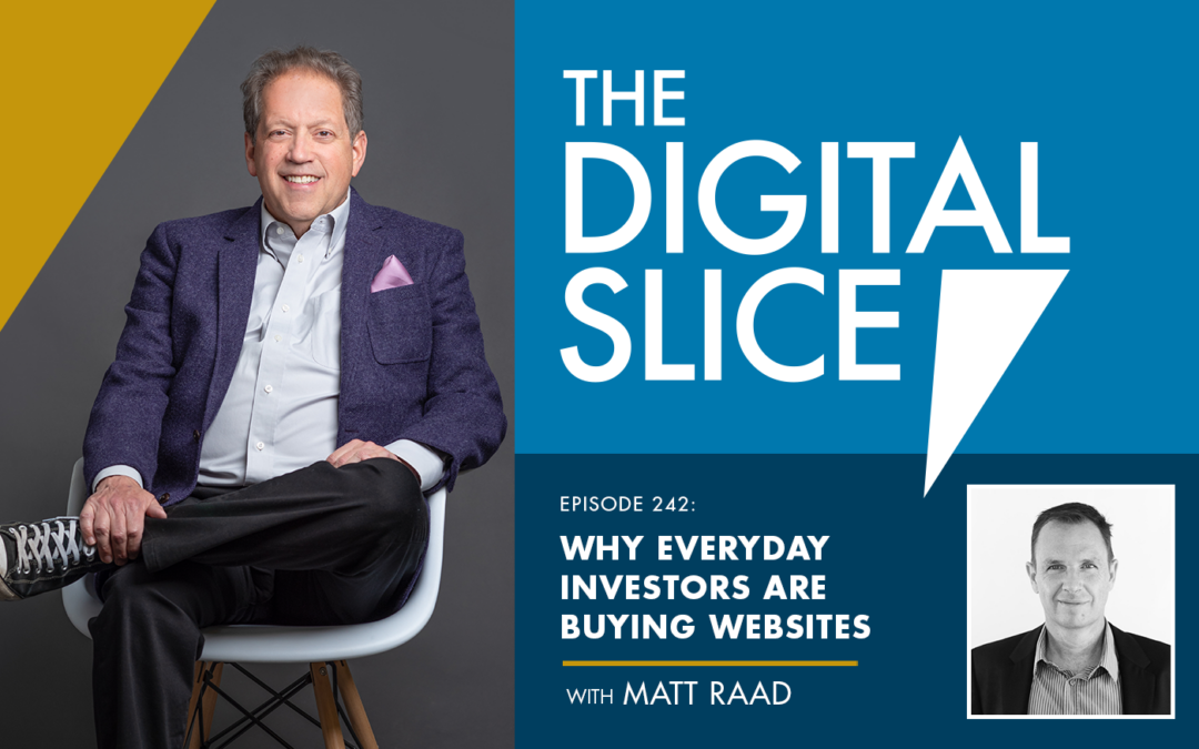 Ep 242: Why Everyday Investors Are Buying Websites