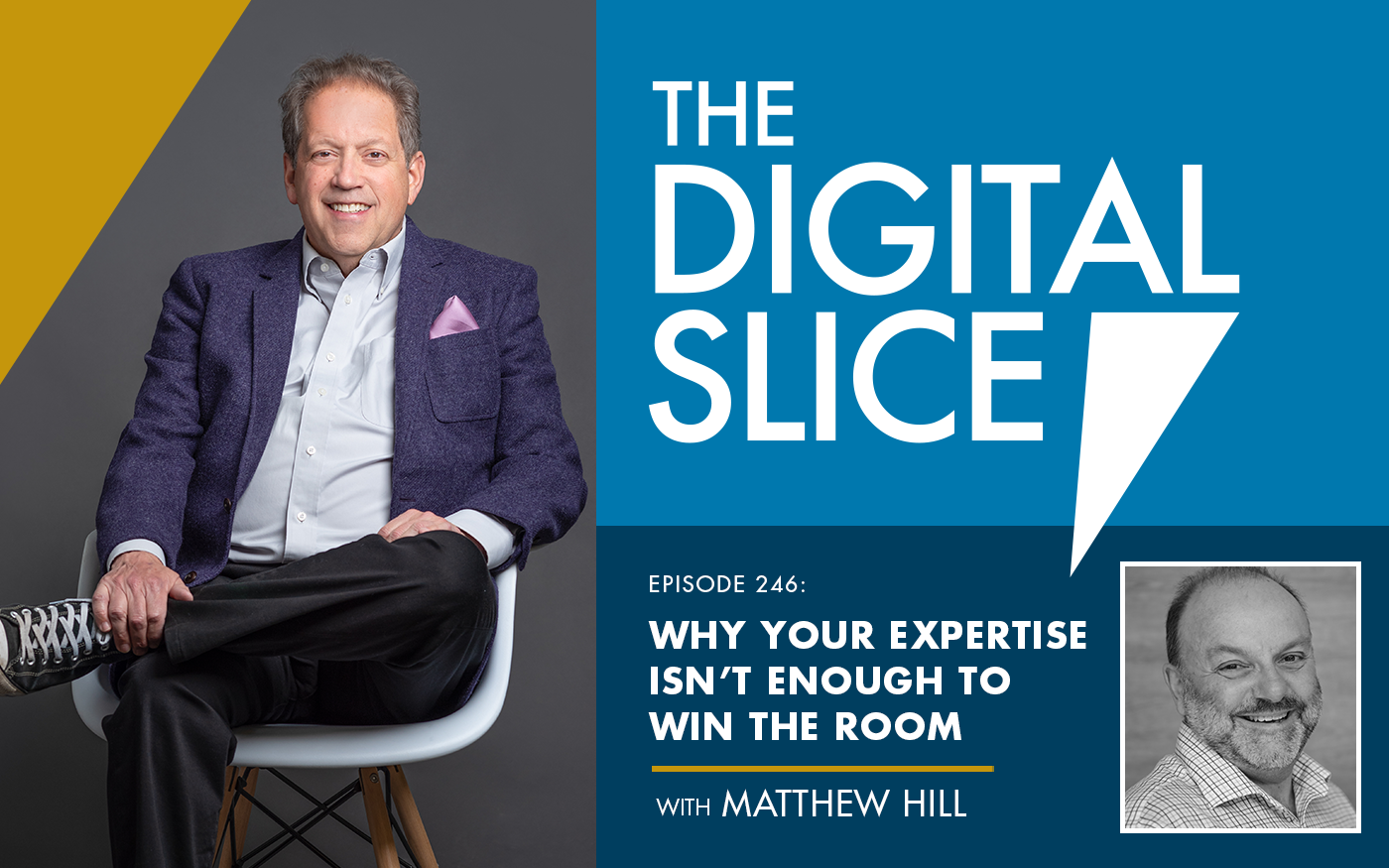 [PODCAST] Why Your Expertise Isn’t Enough To Win The Room